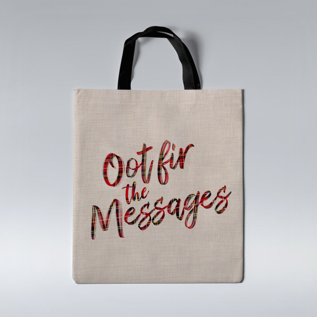 Oot fir the Messages - TARTAN - Tote Bag