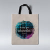 Haud Yer Wheesht! - Tote Bag