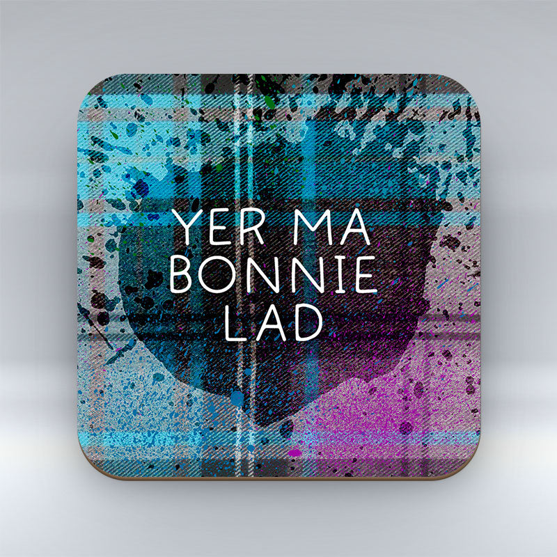 Yer Ma Bonnie Lad - Coaster