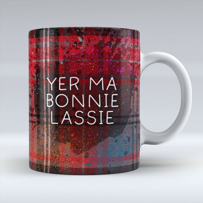 Yer Ma Bonnie Lassie - Mug